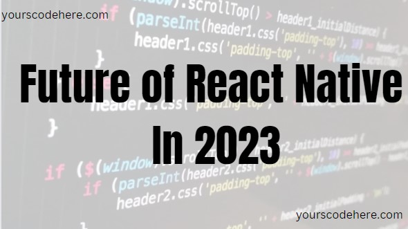 future of react native
